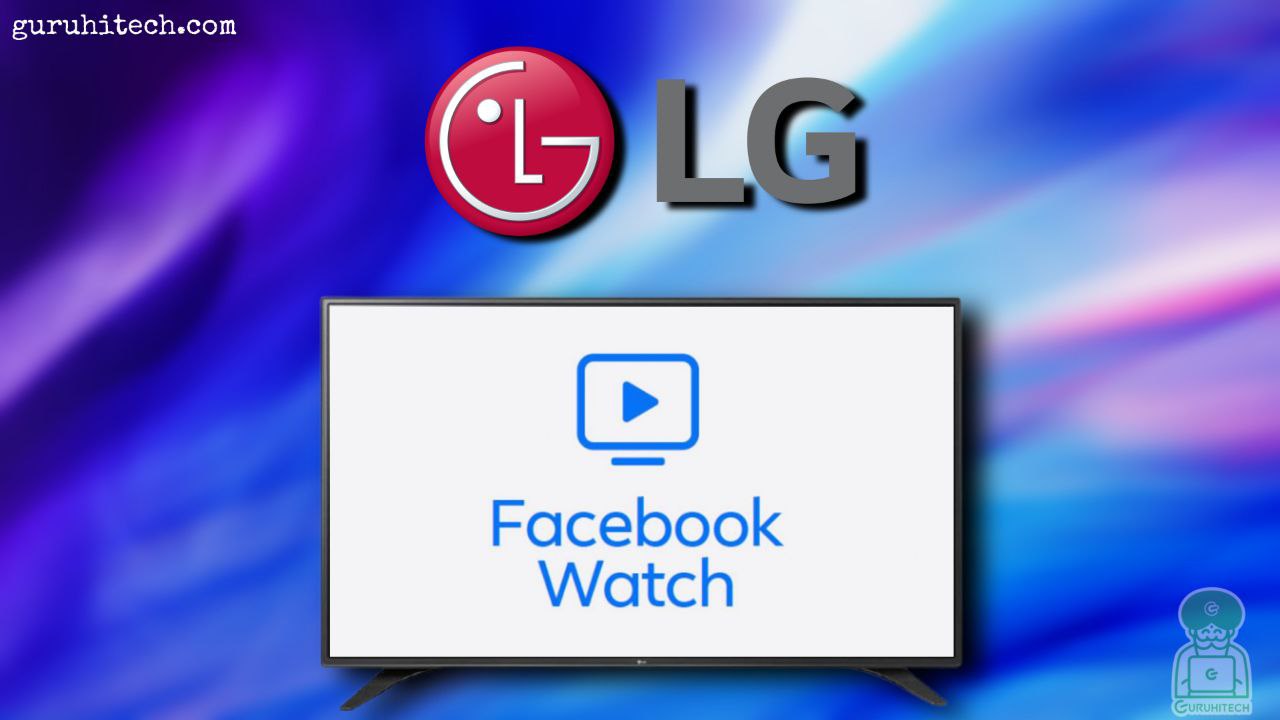 facebook watch descargar para tv lg