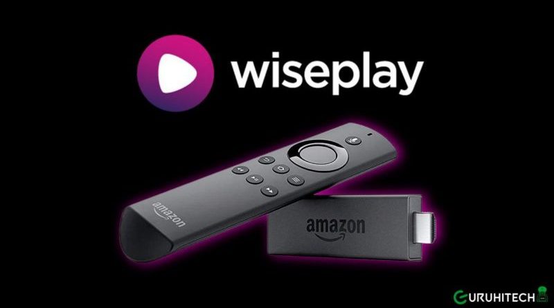 wiseplay fire tv