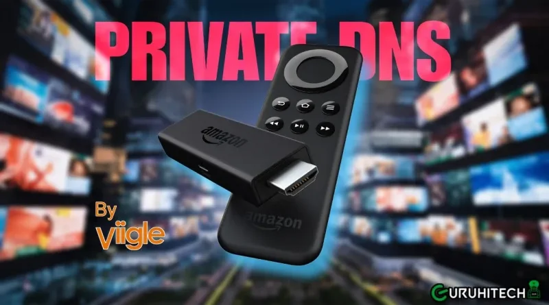 dns privato su firestick