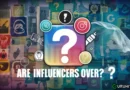 Are Influencers Over? Exploring the Future of Social Media Marketing