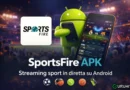 Sports Fire, l’app pazzesca per Firestick e Android TV