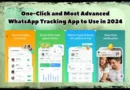 One-Click and Most Advanced WhatsApp Tracking App to Use in 2024