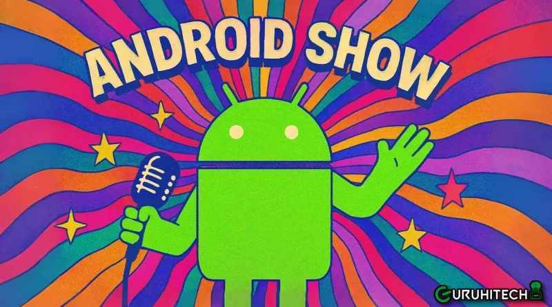 The Android Show