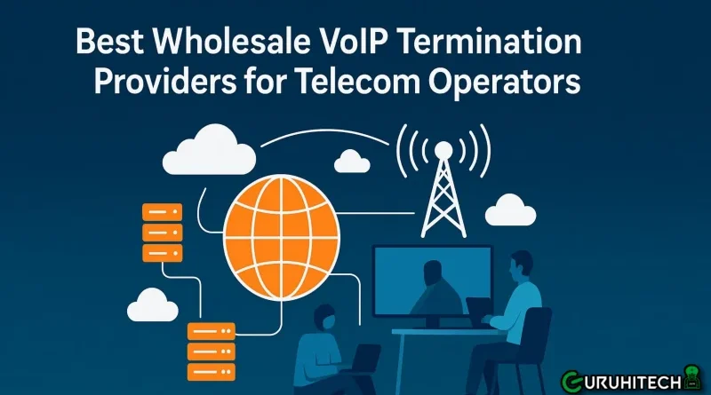Wholesale VoIP Termination Providers