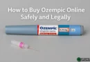 How to Buy Ozempic Online Safely and Legally