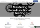 Mastering Non-Functional Testing with the Right Website Testing Tools