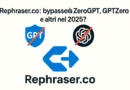 Rephraser.co: bypasserà ZeroGPT, GPTZero e altri nel 2025?