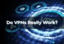 Do VPNs Really Work? The Complete Truth Explained