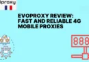 Evoproxy Review: Fast and Reliable 4G Mobile Proxies