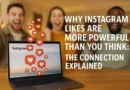 Why Instagram Likes Are More Powerful Than You Think