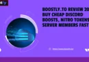Boostly.to Review 2025 – Buy Cheap Discord Boosts, Nitro Tokens & Server Members Fast