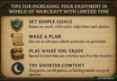 Tips on increasing your enjoyment in World of Warcraft with a limited time
