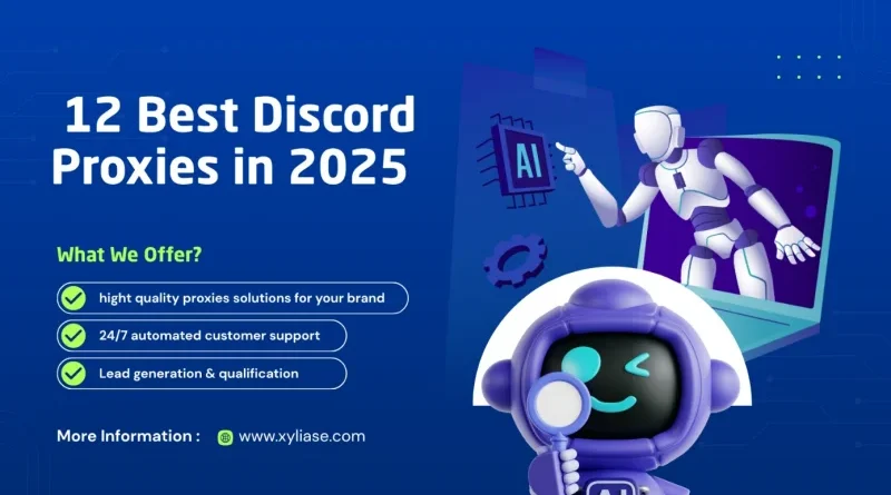 12 Best Discord Proxy Services to Use in 2025