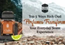 Top 5 Ways Rich Oud Perfumes Elevate Your Everyday Scent
