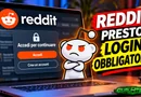 Reddit cambia tutto: presto dovrai accedere per leggere le discussioni